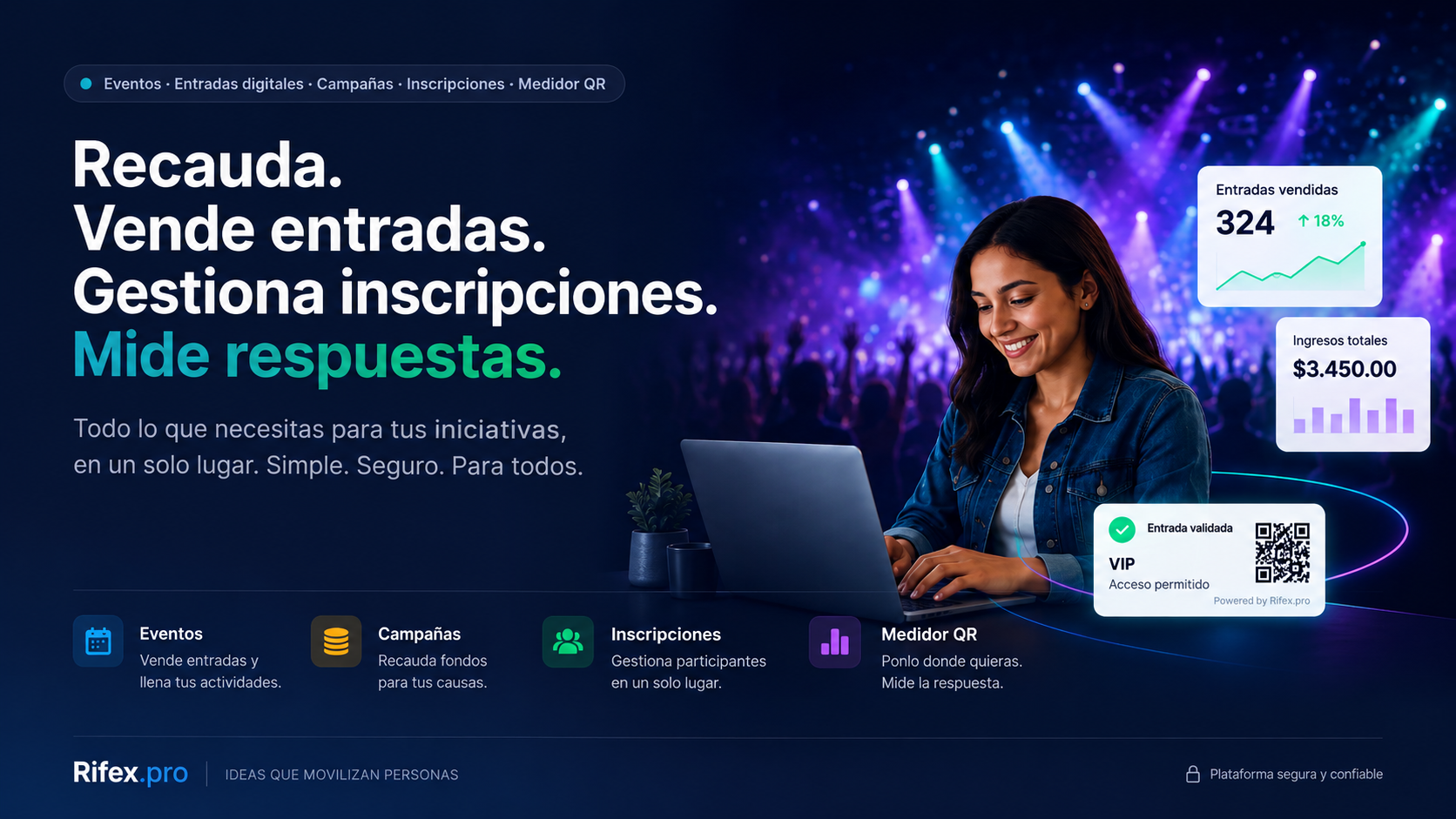 Rifex: recauda fondos, vende entradas para eventos, gestiona inscripciones y mide respuestas con Medidor QR — todo desde Rifex.pro